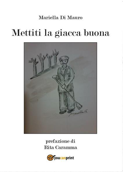 Mettiti la giacca buona - Mariella Di Mauro - copertina