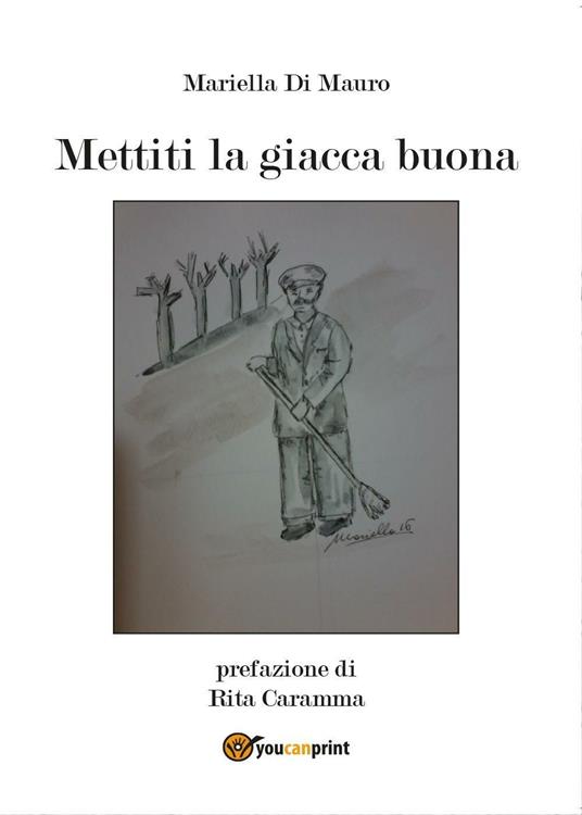 Mettiti la giacca buona - Mariella Di Mauro - copertina