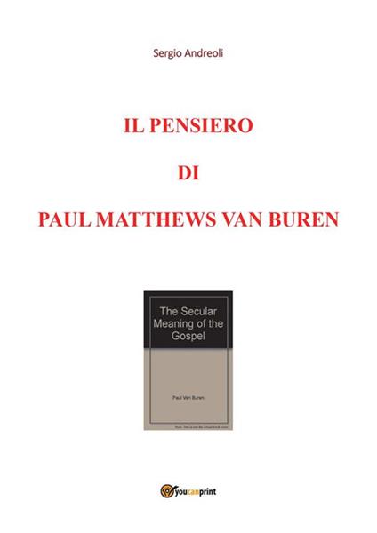 Il pensiero di Paul Matthews Van Buren. Vol. 1 - Sergio Andreoli - ebook