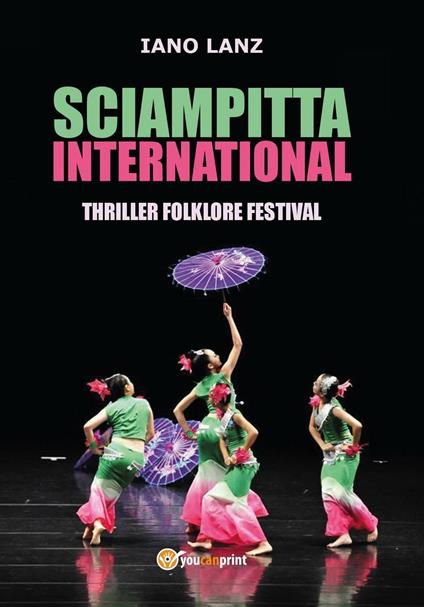 Sciampitta international. Thriller folklore festival - Iano Lanz - copertina