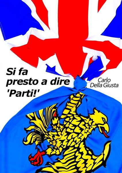 Si fa presto a dire «parti!» - Carlo Della Giusta - ebook