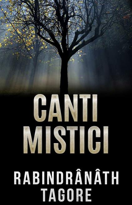 Canti mistici - Rabindranath Tagore - ebook