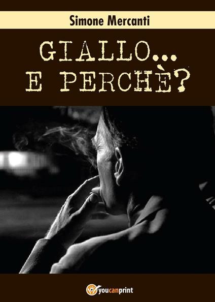 Giallo... e perché? - Simone Mercanti - copertina