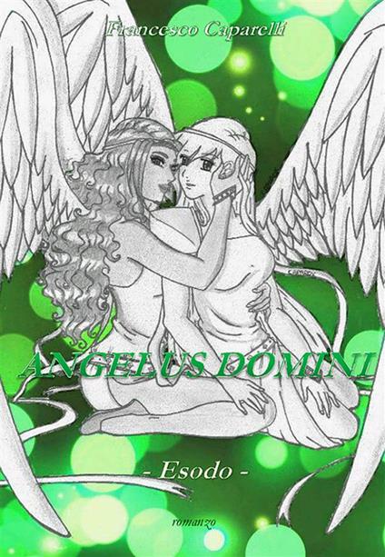 Esodo. Angelus domini - Francesco Caparelli - ebook