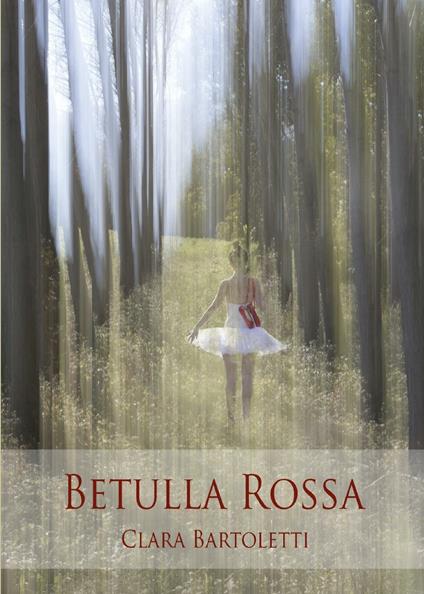 Betulla rossa - Clara Bartoletti - copertina