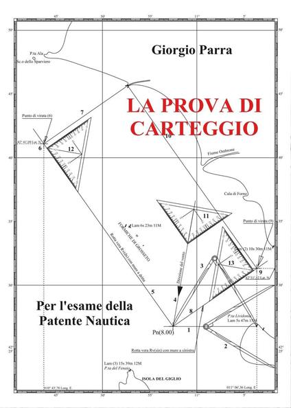 La prova di carteggio per l'esame della patente nautica - Giorgio Parra - copertina
