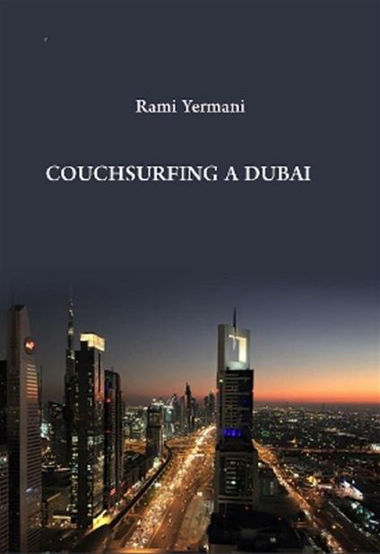 Couchsurfing a Dubai - Rami Yermani - ebook