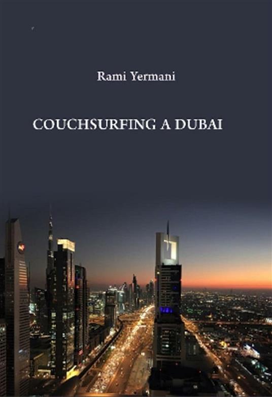 Couchsurfing a Dubai - Rami Yermani - ebook