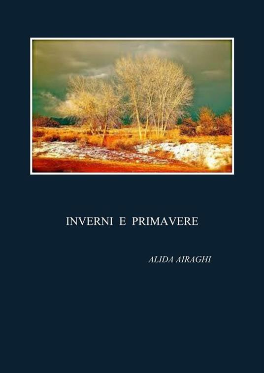 Inverni e primavere - Alida Airaghi - ebook