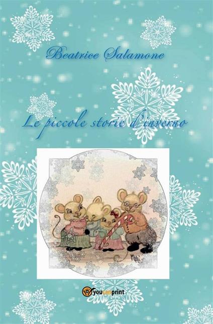 Le piccole storie d'inverno - Beatrice Salamone - ebook