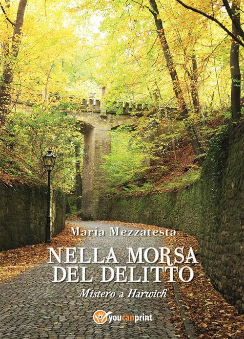 Nella morsa del delitto - Maria Mezzatesta - ebook