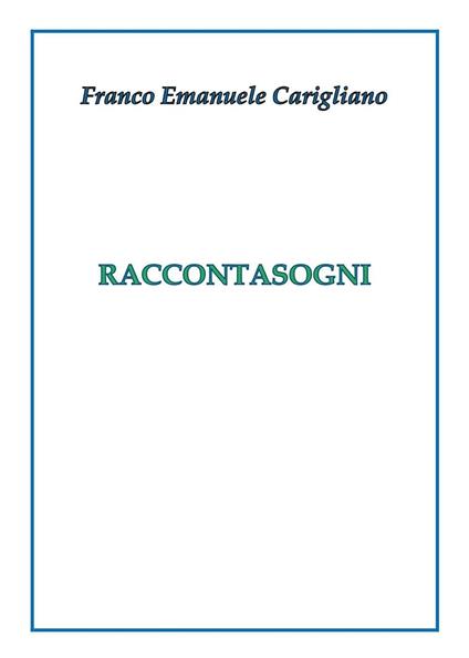 Raccontasogni - Franco Emanuele Carigliano - copertina