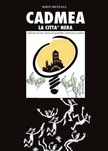 Cadmea. La città nera - Rudy Mentale - copertina