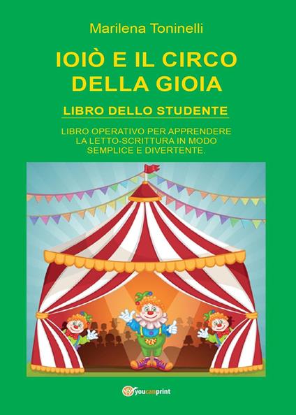 Ioiò e il circo della gioia. Libro dello studente - Marilena Toninelli - copertina