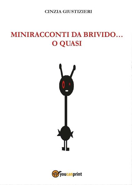 Miniracconti da brivido... o quasi - Cinzia Giustizieri - copertina
