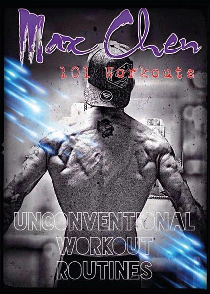 101 workouts: unconventional workout routines - Max Chen - copertina