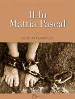 Il fu Mattia Pascal di Luigi Pirandello - 9791222443379 in
