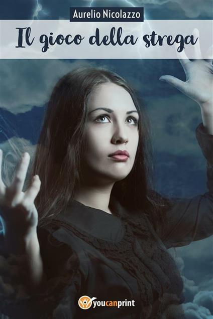 Il gioco della strega - Aurelio Nicolazzo - ebook