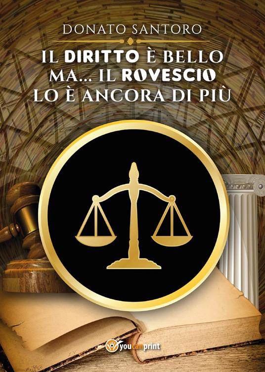 Il diritto è bello ma... il rovescio lo è ancora di più - Donato Santoro - copertina