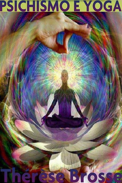 Psichismo e yoga - Therese Brosse - ebook