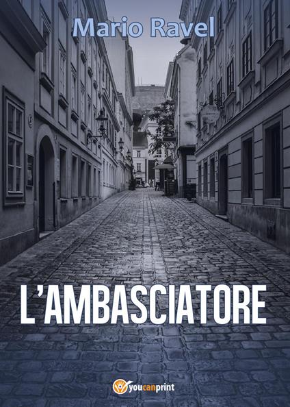 L' ambasciatore - Mario Ravel - copertina