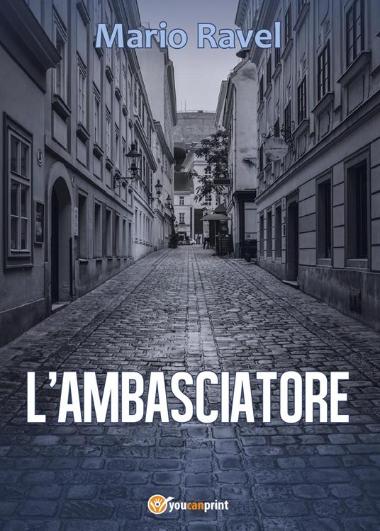 L' ambasciatore - Mario Ravel - copertina