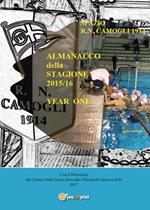 Almanacco annuale «Spazio R.N. Camogli 1914». Vol. 1: 1914-2016.