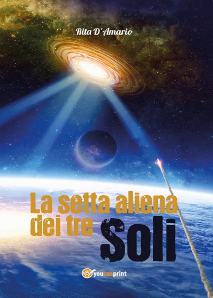 La setta aliena dei tre soli - Rita D'Amario - copertina