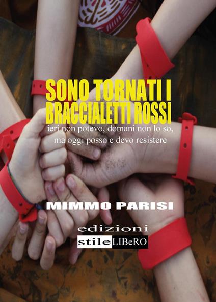 Sono tornati i braccialetti rossi - Cosimo Parisi - copertina