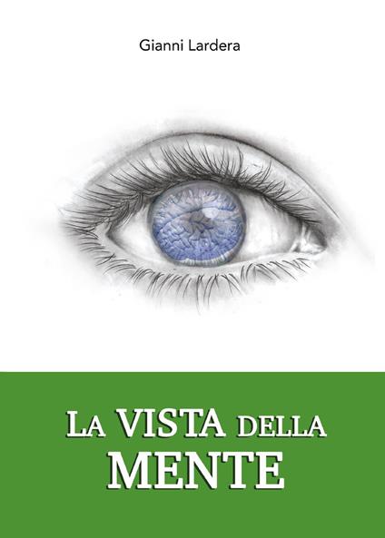 La vista della mente - Gianni Lardera - copertina