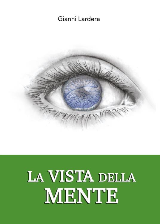 La vista della mente - Gianni Lardera - copertina