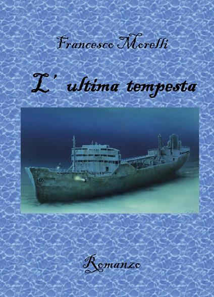 L' ultima tempesta - Francesco Morelli - copertina