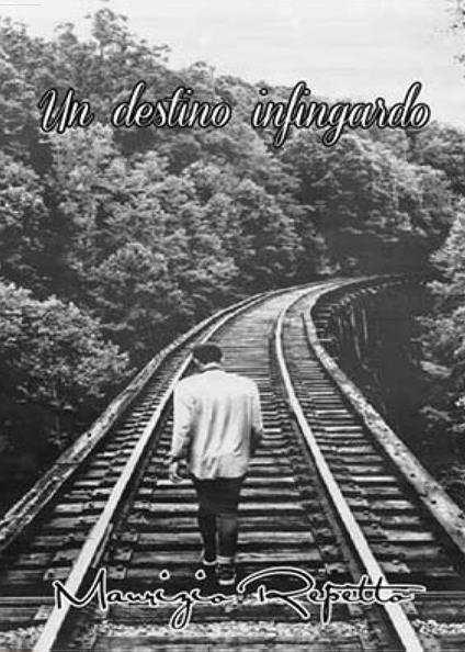 Un destino infingardo - Maurizio Repetto - copertina