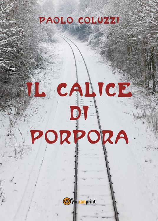 Il calice di porpora - Paolo Coluzzi - copertina