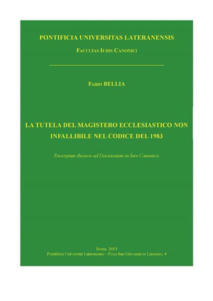 La tutela del magistero ecclesiastico non infallibile nel Codice del 1983 - Fabio Bellia - ebook