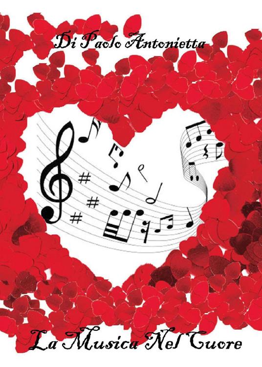 La musica nel cuore - Antonietta Di Paolo - copertina