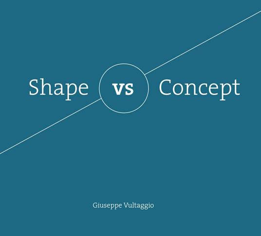 Shape vs Concept - Giuseppe Vultaggio - copertina