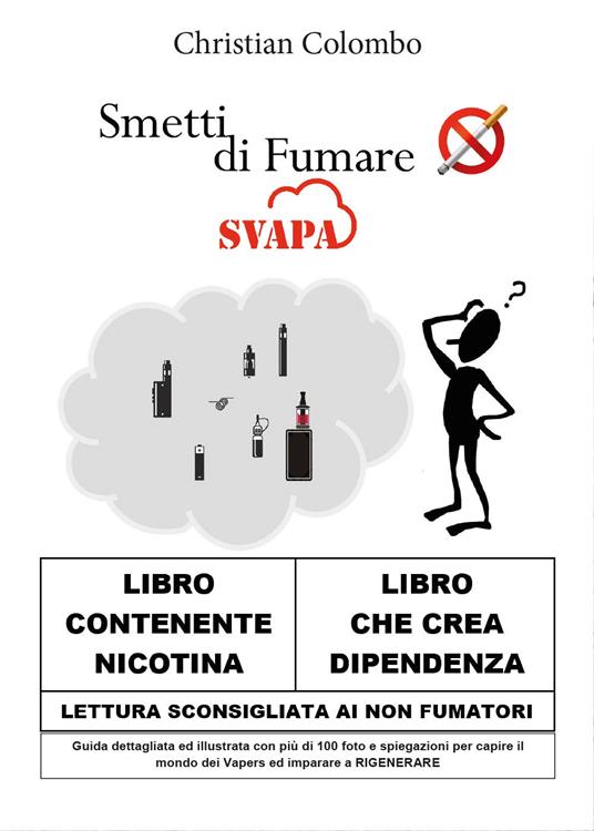 Smetti di fumare... Svapa - Christian Colombo - copertina