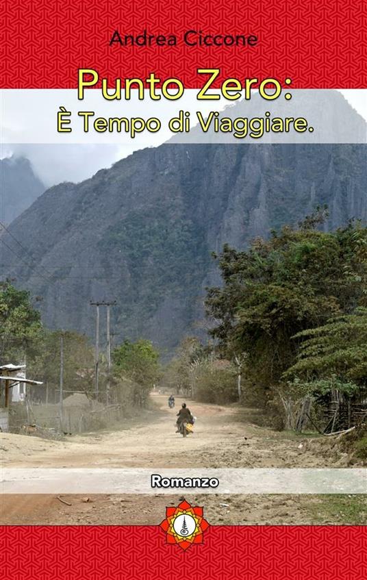 Punto zero. È tempo di viaggiare - Andrea Ciccone - ebook