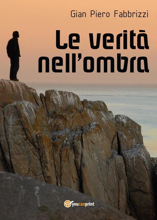 Le verità nell'ombra - Gian Piero Fabbrizzi - copertina