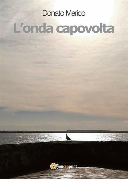 L' onda capovolta - Donato Merico - ebook