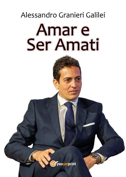 Amar e ser amati - Alessandro Granieri Galilei - copertina