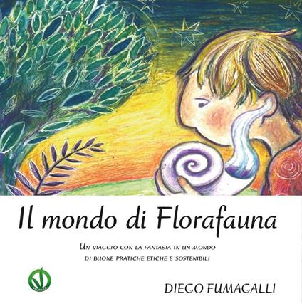 Il mondo di Florafauna - Diego Fumagalli - copertina