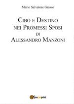 Cibo e destino nei Promessi Sposi di Alessandro Manzoni