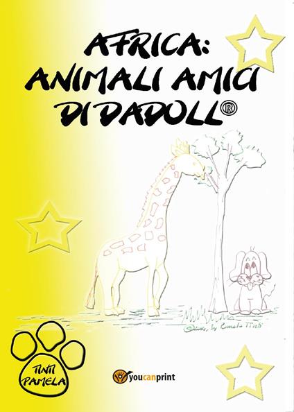 Africa: animali amici di Dadoll® - Pamela Tinti - copertina