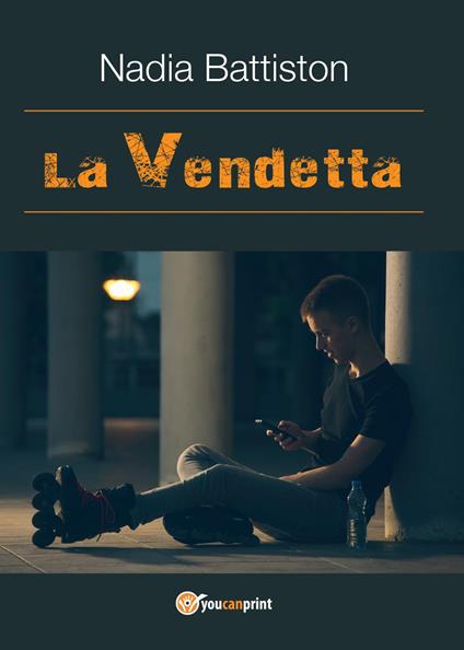 La vendetta - Nadia Battiston - copertina