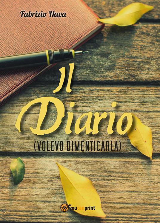 Il diario (Volevo dimenticarla) - Fabrizio Nava - copertina