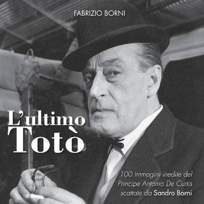 L' ultimo Totò - Fabrizio Borni - copertina