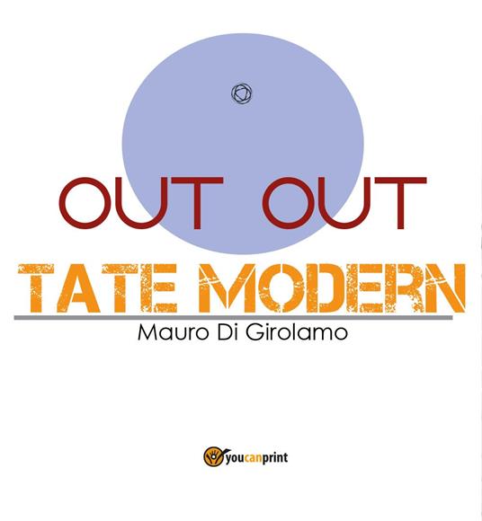 Out out Tate Modern - Mauro Di Girolamo - copertina