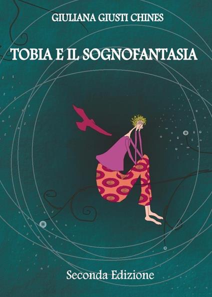 Tobia e il sognofantasia - Giuliana Giusti Chines - copertina